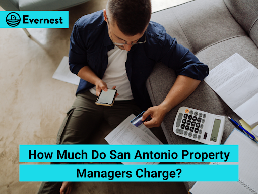 How Much Do San Antonio Property Managers Charge?